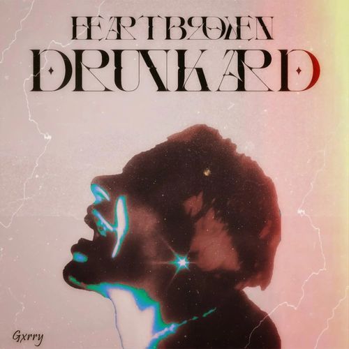HEARTBROKEN DRUNKARD gxrry.flac MP3 Download